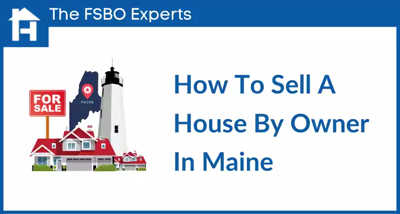 How to sell a house by owner in Maine